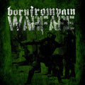Born From Pain "Warfare" 7"