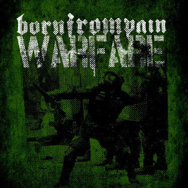 Born From Pain "Warfare" 7"