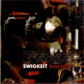 Ewigkeit "Radio Ixtlan" CD