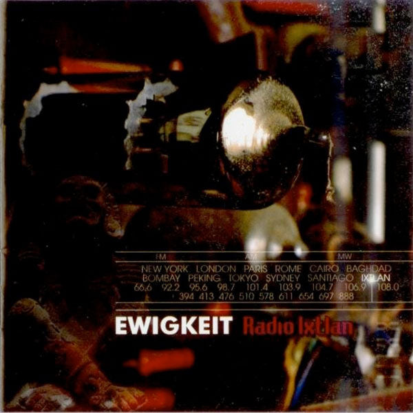 Ewigkeit "Radio Ixtlan" CD