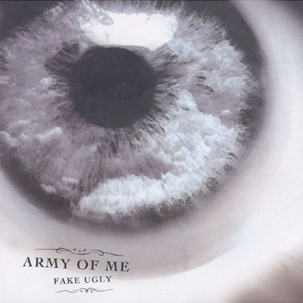 Army Of Me "Fake Ugly" CD