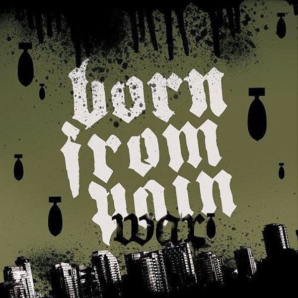 Born From Pain "War" CD