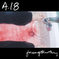 Amendment 18 "Foreverafternothing" CD