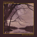 Pygmy Lush "Bitter River" CD